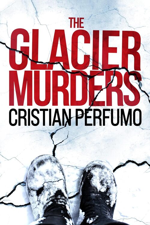 The Glacier Murders by Cristian Perfumo
