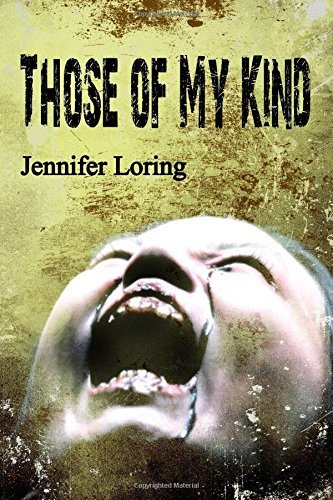 Those of My Kind by Jennifer Loring