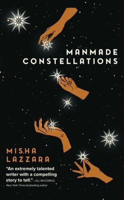 Manmade Constellations by Misha Lazzara