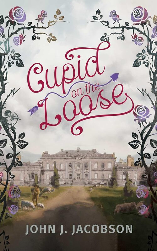 Cupid on the Loose by John J. Jacobson