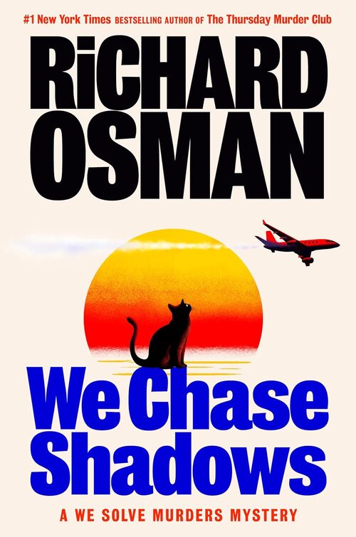 We Chase Shadows by Richard Osman
