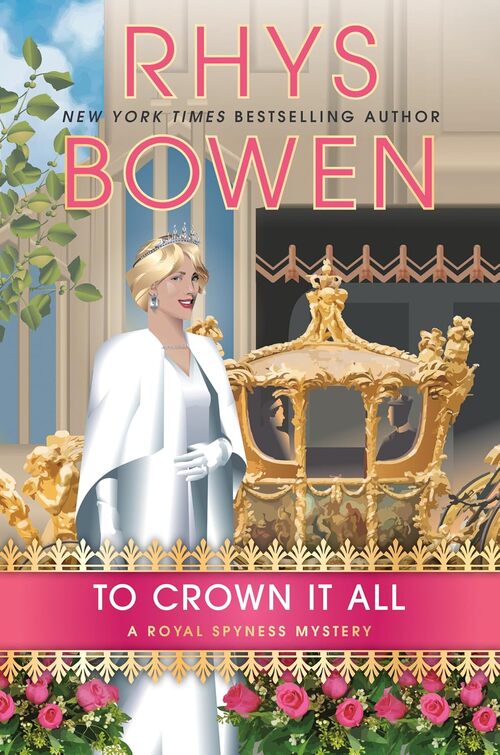 To Crown It All by Rhys Bowen