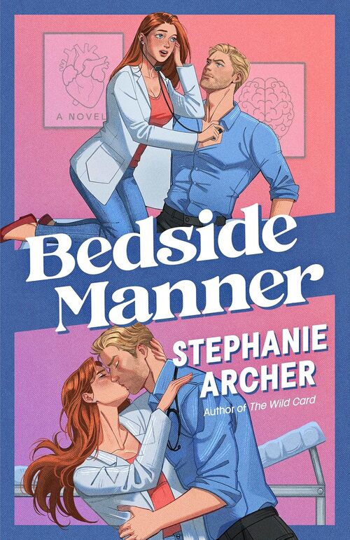 Bedside Manner by Stephanie Archer