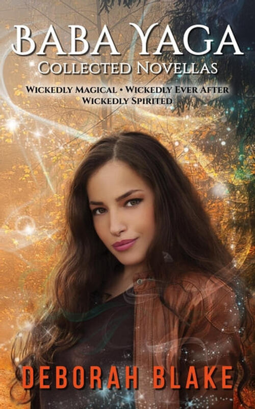 Baba Yaga: Collected Novellas by Deborah Blake