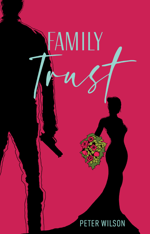 Family Trust by Peter Wilson