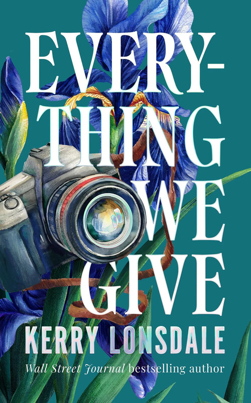 Everything We Give by Kerry Lonsdale