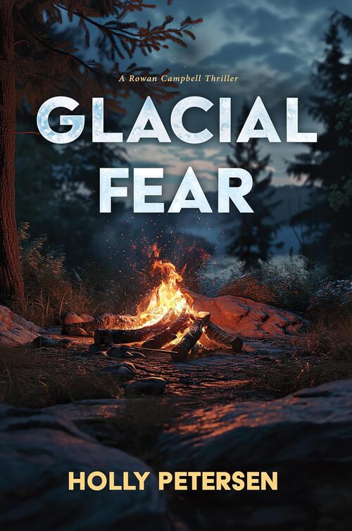 Glacial Fear by Holly Petersen