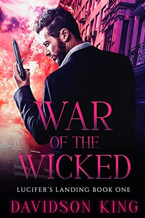 War of the Wicked by Davidson King