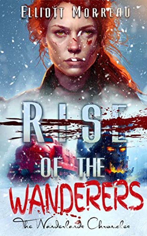 The Wanderlands Chronicles by Elliott Morreau