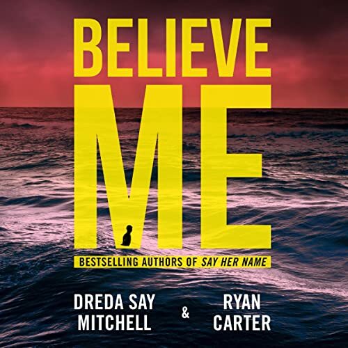 Believe Me by Dreda Say Mitchell