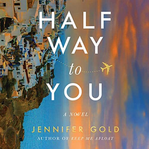 Halfway to You by Jennifer Gold