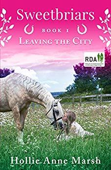 Sweetbriars: Leaving The City by Hollie Anne Marsh