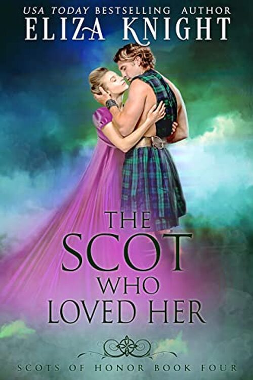 The Scot Who Loved Her by Eliza Knight