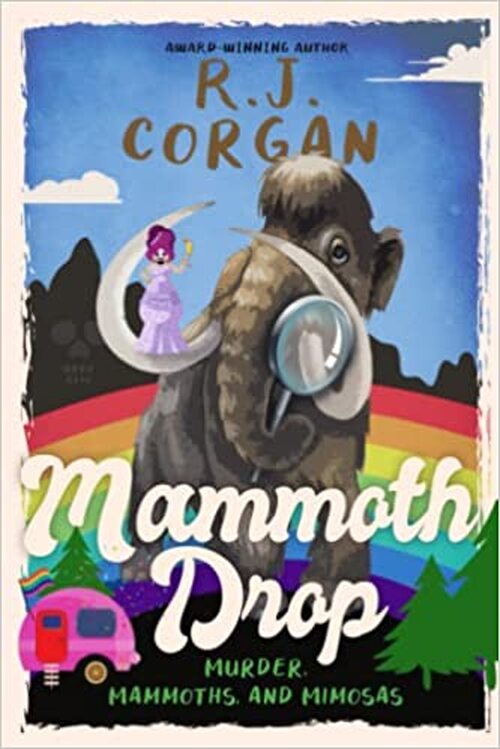 Mammoth Drop - Murder, Mammoths, and Mimosas by R. J. Corgan