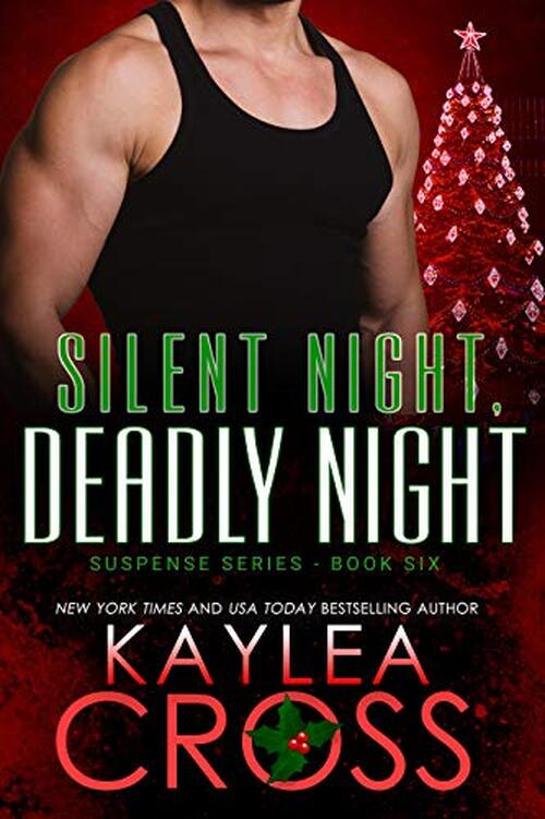 Silent Night, Deadly Night by Kaylea Cross
