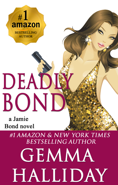 Deadly Bond by Gemma Halliday