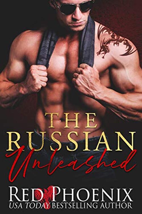 The Russian Unleashed by Red Phoenix