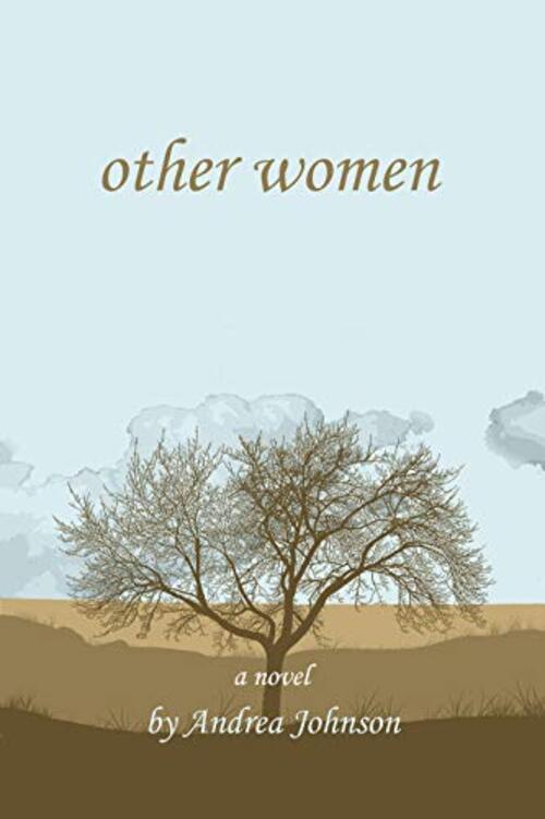 Other Women by Andrea Renee Johnson