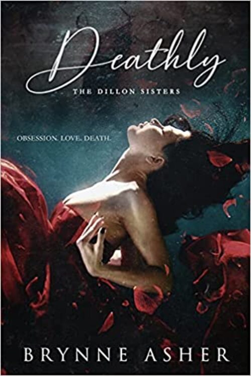 Deathly by Brynne Asher