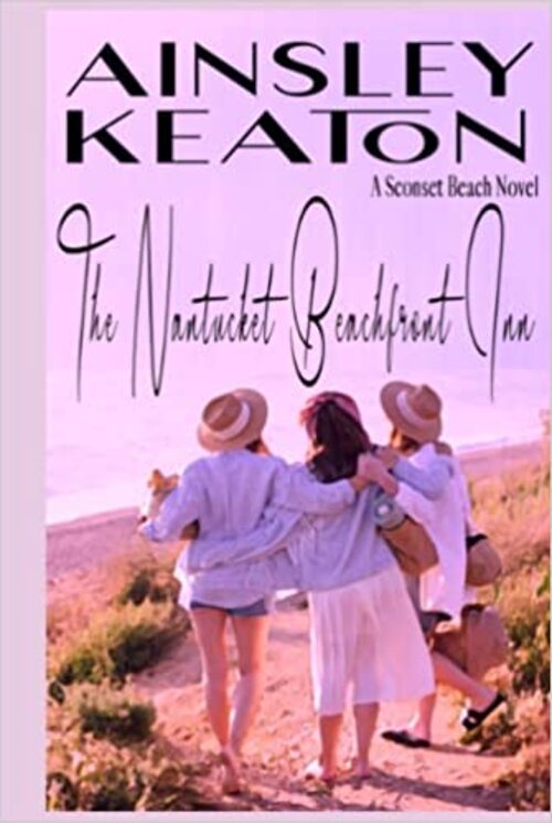 The Nantucket Beachfront Inn by Ainsley Keaton