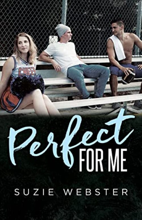 Perfect For Me by Suzie Webster