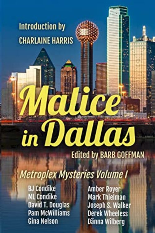 Malice in Dallas by Barb Goffman