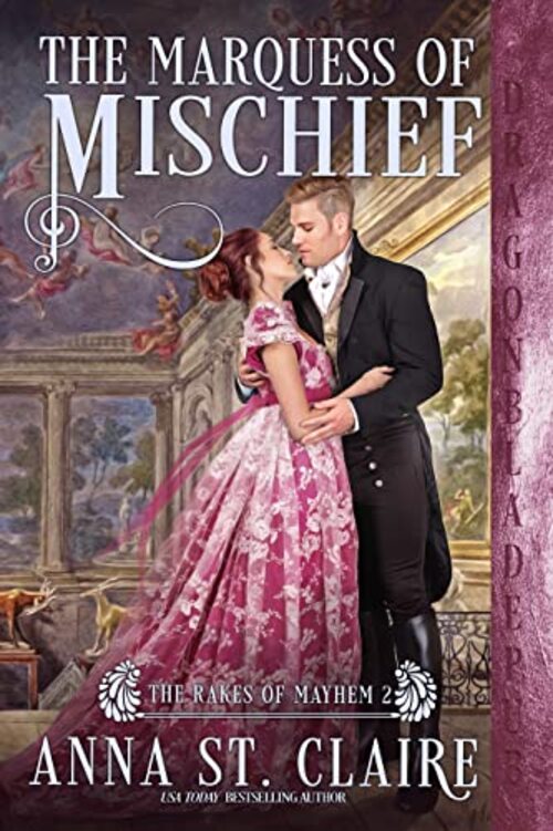 The Marquess of Mischief by Anna St. Claire