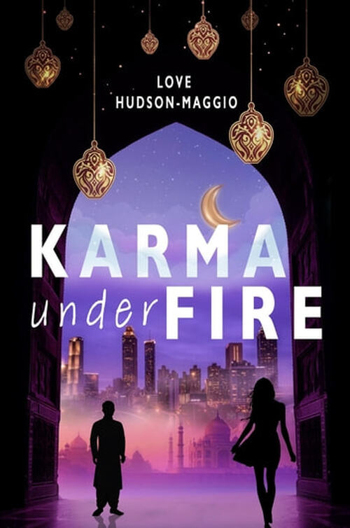 Karma Under Fire by Love Hudson-Maggio