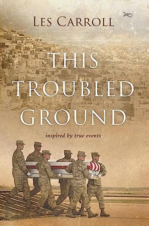 This Troubled Ground by Les Carroll