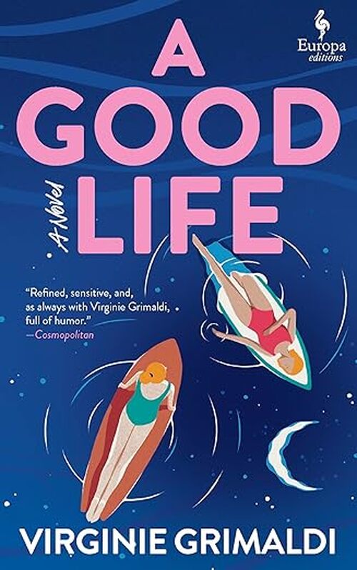 A Good Life by Virginie Grimaldi