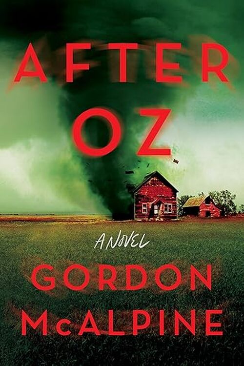 After Oz by Gordon McAlpine