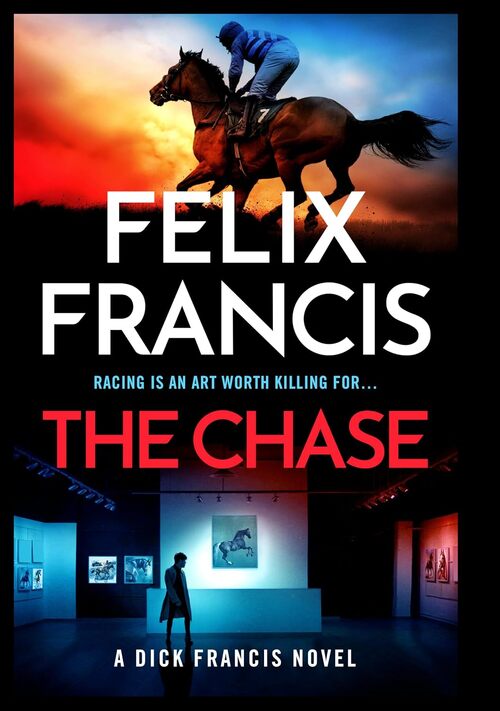 The Chase by Felix Francis