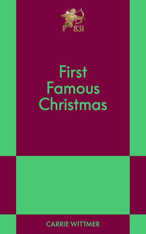 First Famous Christmas by Carrie Wittmer