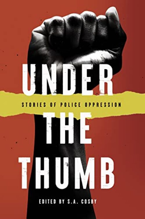Under the Thumb by S.A. Cosby