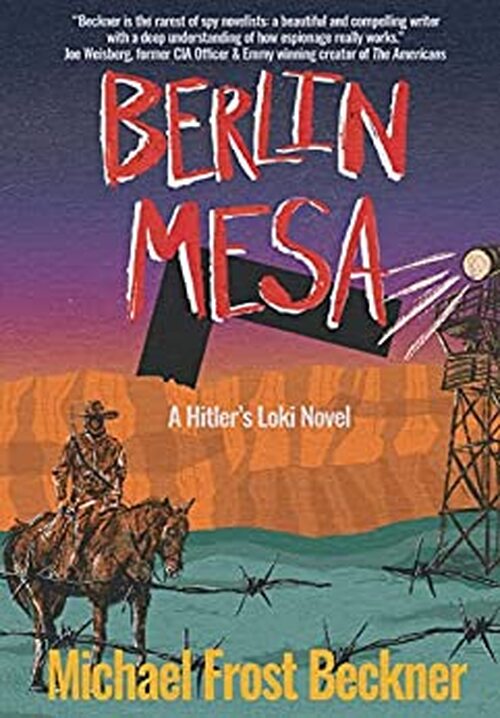 Berlin Mesa by Michael Frost Beckner