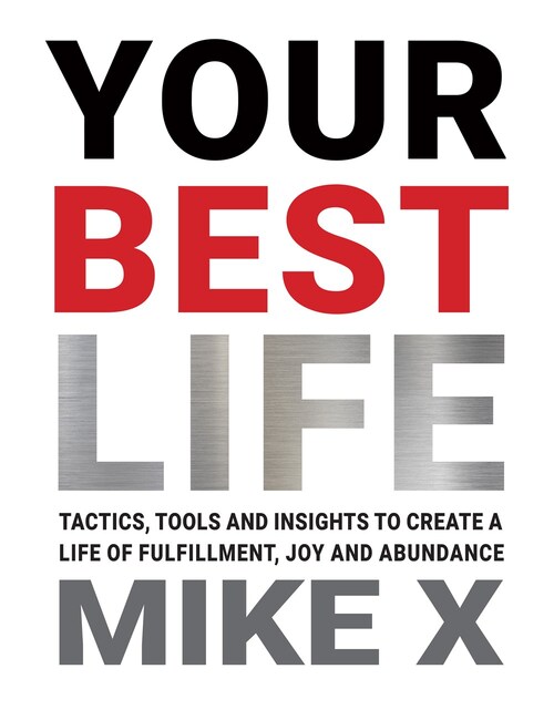 Your Best Life by Mike x