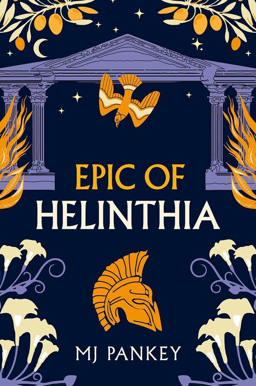 Epic of Helinthia by Mj Pankey