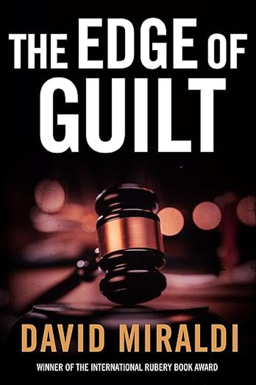 The Edge of Guilt by David Miraldi