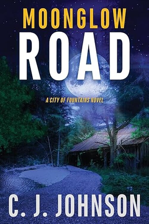 Moonglow Road by C.J. Johnson