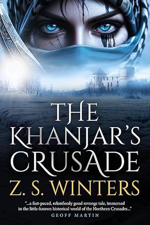 The Khanjar's Crusade by Z. S. Winters