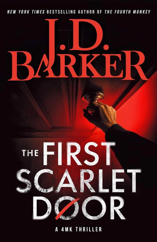 The First Scarlet Door by J.D. Barker