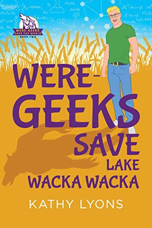 WereGeeks Save Lake Wacka Wacka by Kathy Lyons