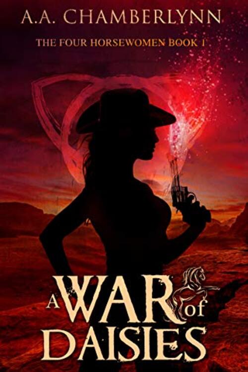 A War of Daisies by A.A. Chamberlynn