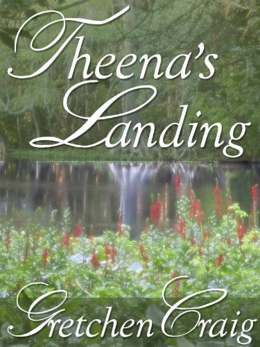 Theena's Landing by Gretchen Craig