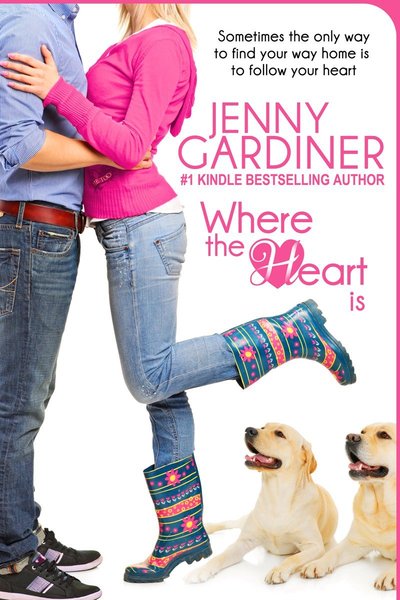 Excerpt of Where the Heart Is by Jenny Gardiner