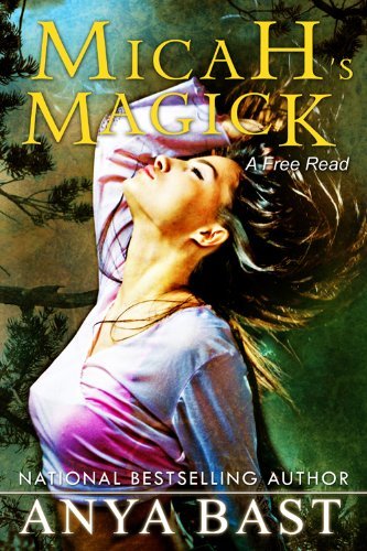 Micah's Magick by Anya Bast