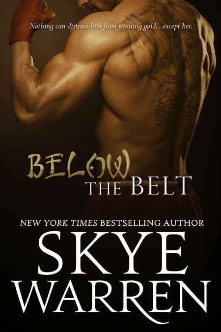 Below the Belt by Skye Warren