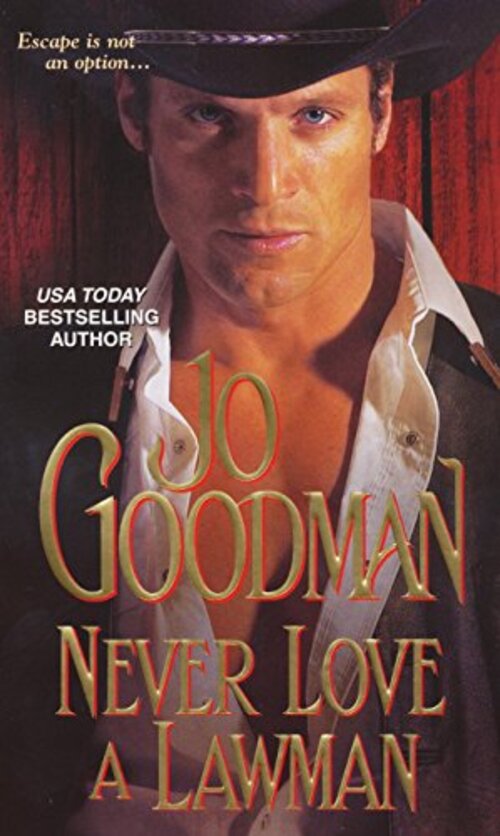 Never Love A Lawman by Jo Goodman
