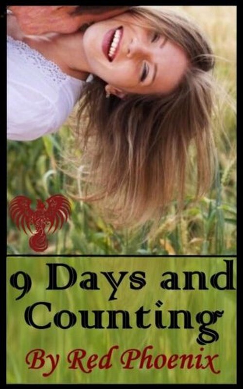 9 Days and Counting by Red Phoenix