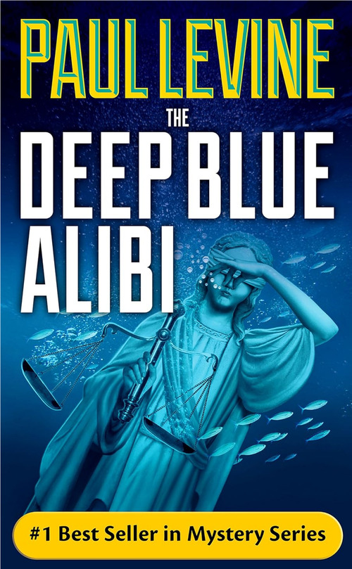 The Deep Blue Alibi by Paul Levine